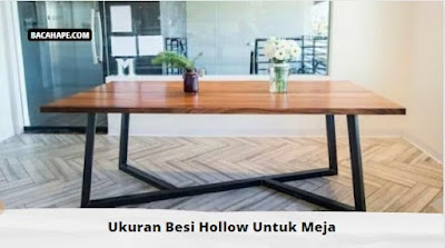 Ukuran Besi Hollow Untuk Meja Ukuran Besi Hollow Untuk Meja